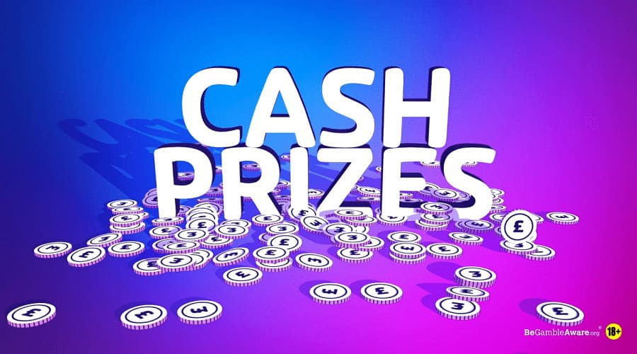 CASH PRIZES